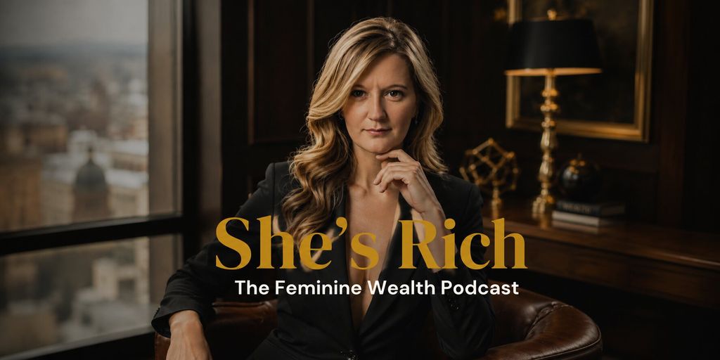 Promotional artwork for She's Rich: The Feminine Wealth Podcast featuring Jen Bro.