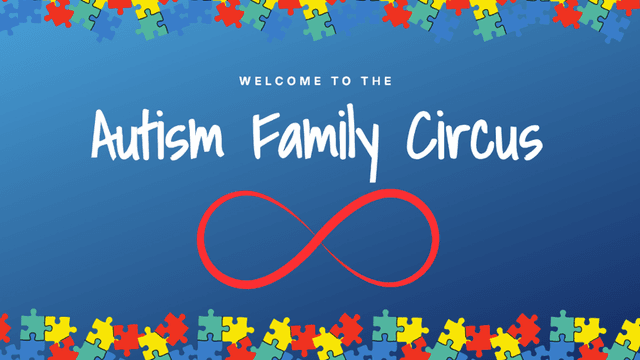 anner image for 'Autism Family Circus' featuring colorful puzzle pieces along the top and bottom borders, the title 'Welcome to the Autism Family Circus' in white text, and a red infinity symbol in the center against a blue background.