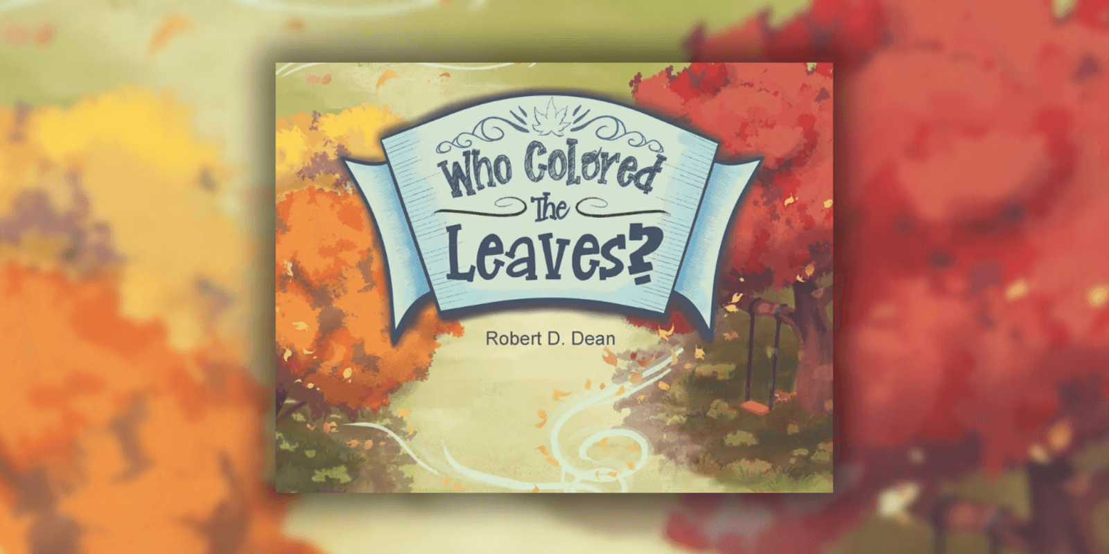 Robert D. Dean: First-Time Author Crafts a Bedtime Story for All Ages