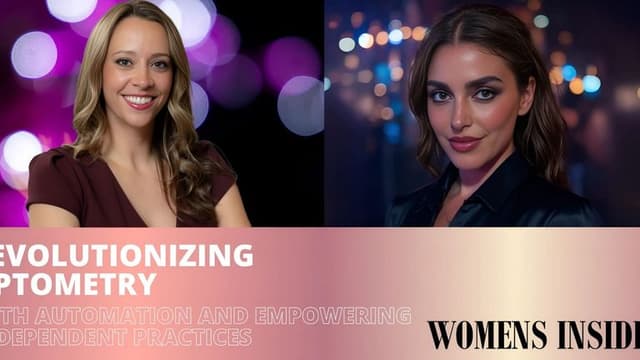 Two women featured in a promotional image for 'Revolutionizing Optometry with Automation and Empowering Independent Practices.' The left woman is smiling and appears in front of a colorful bokeh background, while the right woman has a confident expression with a blurred backdrop of lights. The 'WOMENS INSIDER' logo and text are at the bottom.